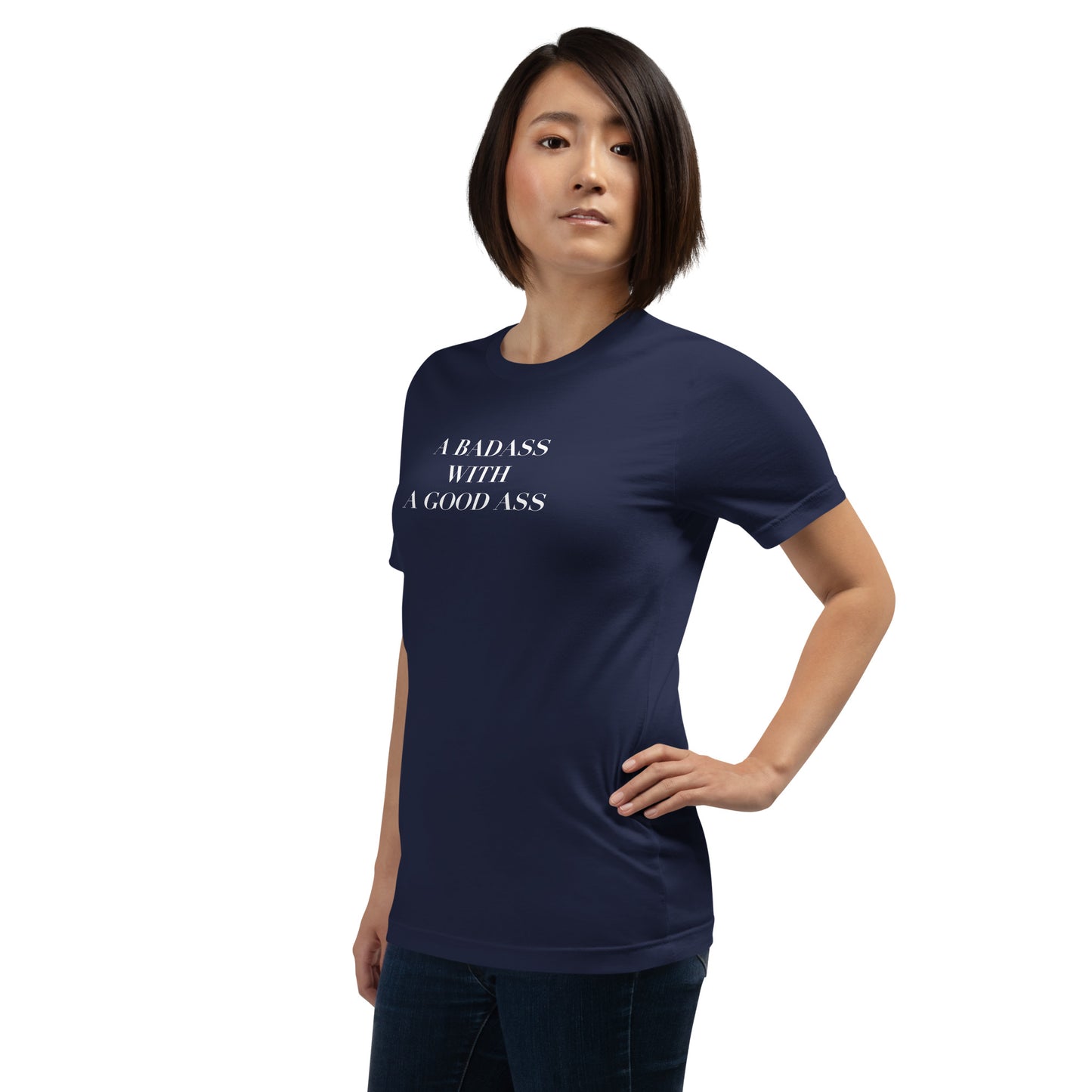A Badass with a Good Ass Unisex T-shirt