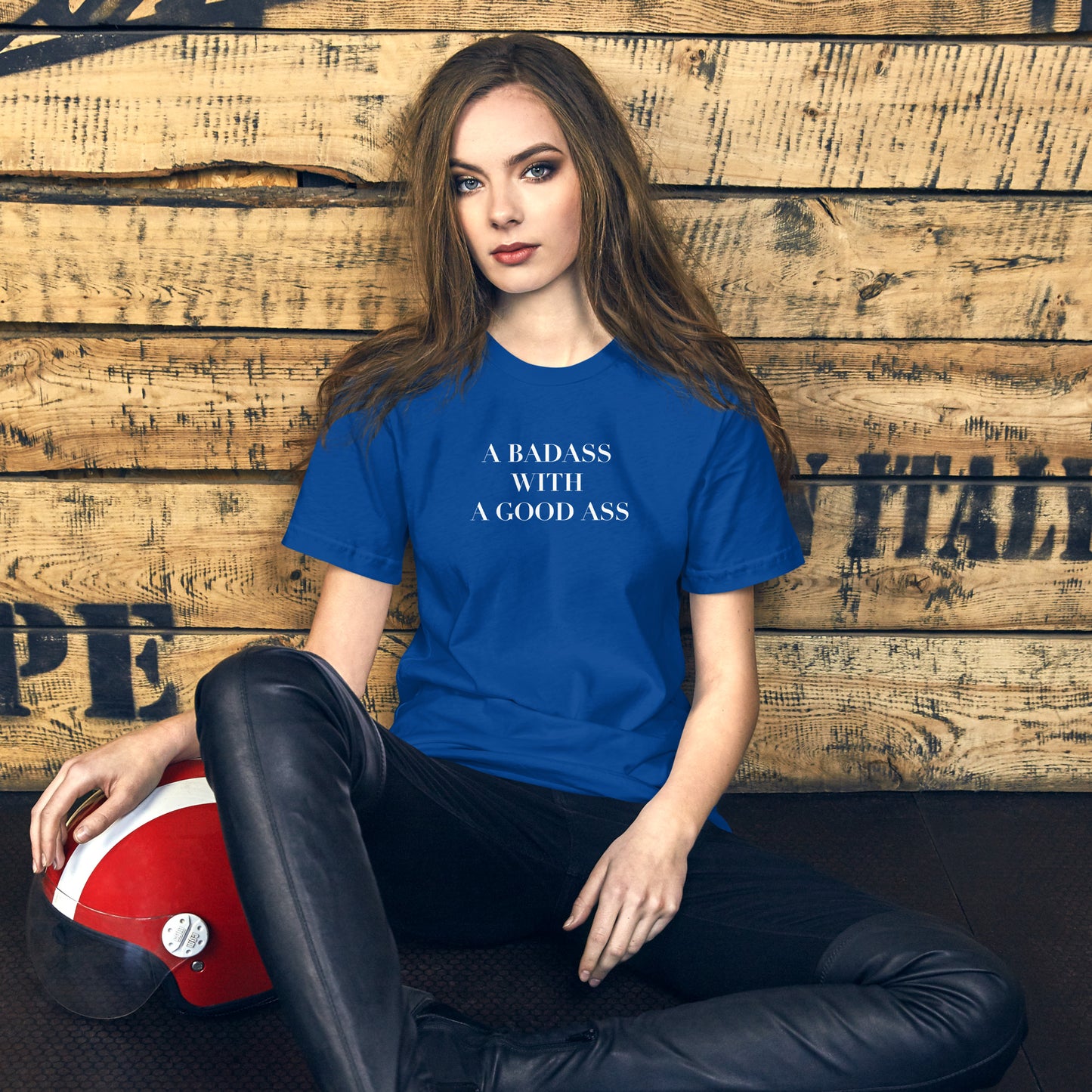 A Badass with a Good Ass Unisex T-shirt