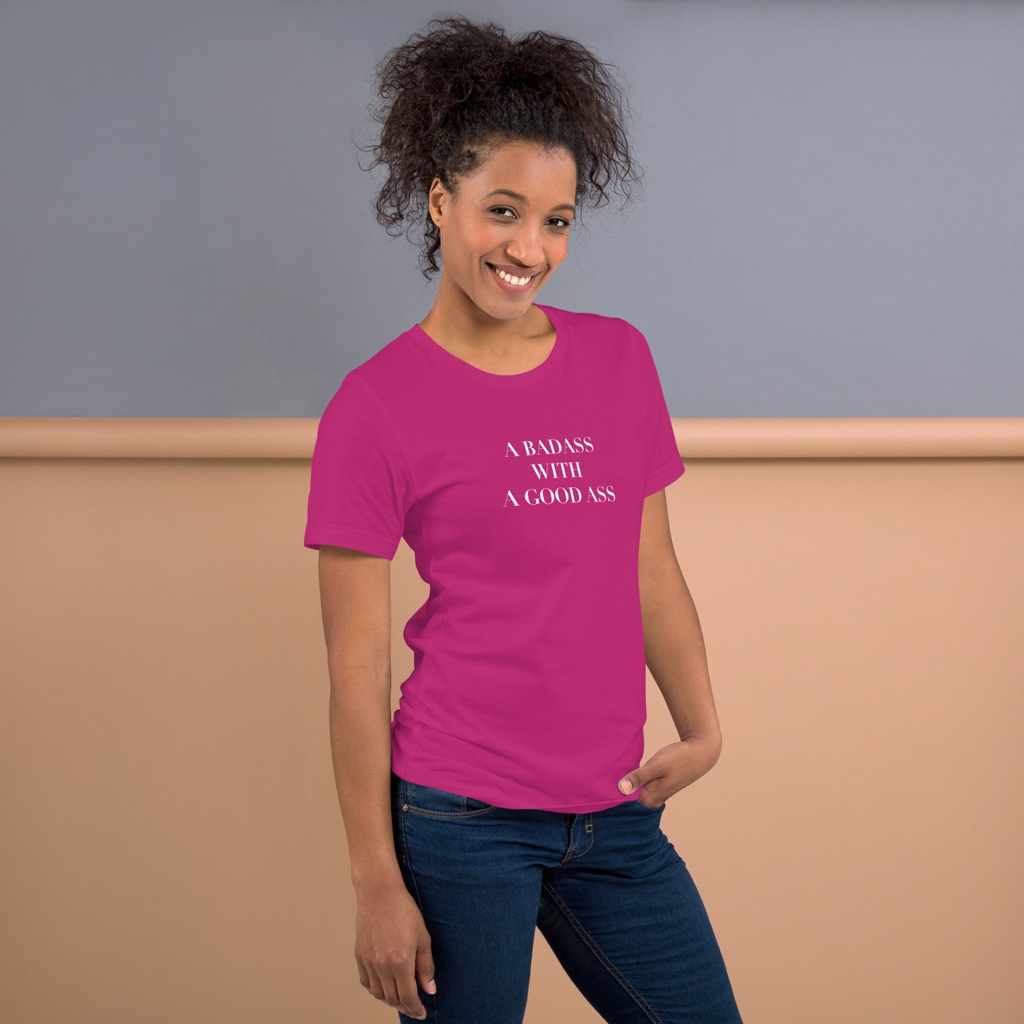 A Badass with a Good Ass Unisex T-shirt