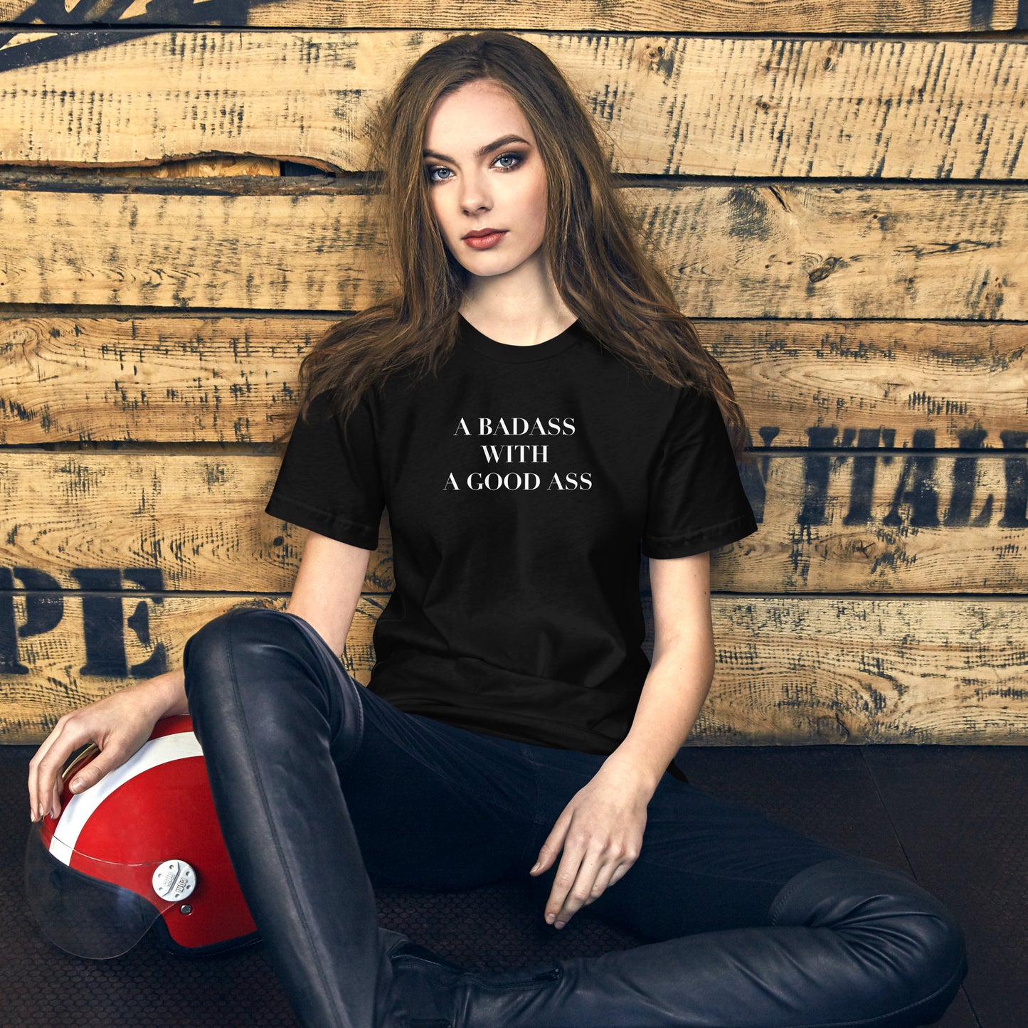 A Badass with a Good Ass Unisex T-shirt
